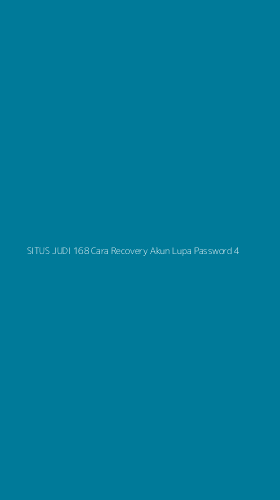 Tampilan Antarmuka Aplikasi Situs Judi 168 Cara Recovery Akun Lupa Password - 4
