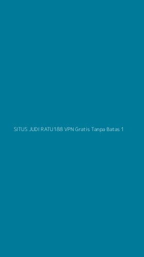 Tampilan Antarmuka Aplikasi Situs Judi Ratu188 Vpn Gratis Tanpa Batas - 1