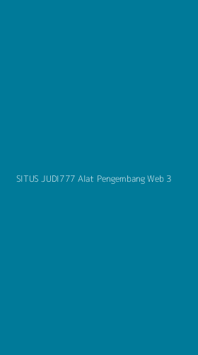 Tampilan Antarmuka Aplikasi Situs Judi777 Alat Pengembang Web - 3
