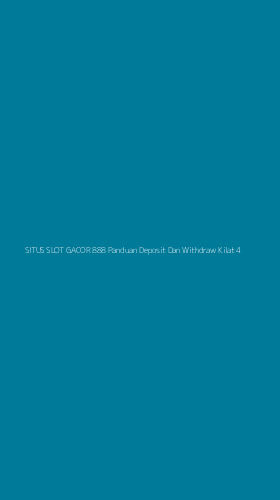 Tampilan Antarmuka Aplikasi Situs Slot Gacor 888 Panduan Deposit Dan Withdraw Kilat - 4