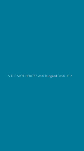 Tampilan Antarmuka Aplikasi Situs Slot Hero77 Anti Rungkad Pasti Jp - 2