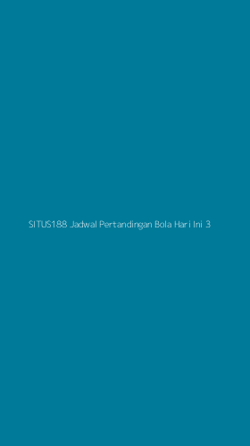 Tampilan Antarmuka Aplikasi Situs188 Jadwal Pertandingan Bola Hari Ini - 3