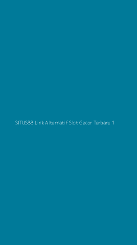Tampilan Antarmuka Aplikasi Situs88 Link Alternatif Slot Gacor Terbaru - 1