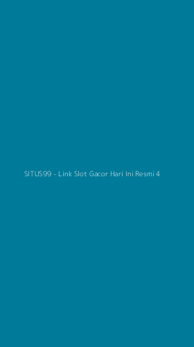 Tampilan Antarmuka Aplikasi SITUS99 - Link Slot Gacor Hari Ini Resmi - 4