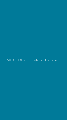 Tampilan Antarmuka Aplikasi Situsjudi Editor Foto Aesthetic - 4