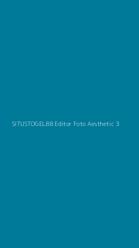Tampilan Antarmuka Aplikasi Situstogel88 Editor Foto Aesthetic - 3