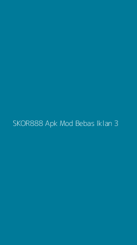 Tampilan Antarmuka Aplikasi Skor888 Apk Mod Bebas Iklan - 3