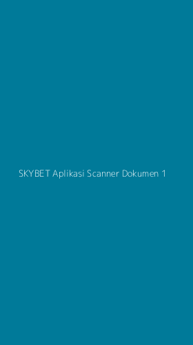 Tampilan Antarmuka Aplikasi Skybet Aplikasi Scanner Dokumen - 1