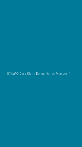 Tampilan Antarmuka Aplikasi Skympo Cara Klaim Bonus Harian Member - 4