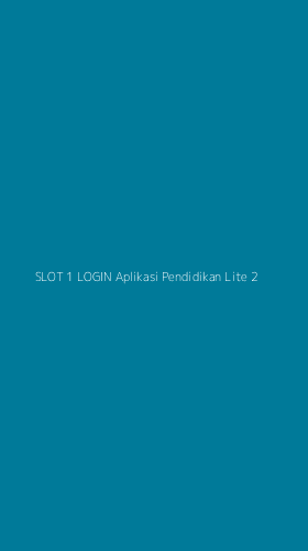 Tampilan Antarmuka Aplikasi Slot 1 Login Aplikasi Pendidikan Lite - 2