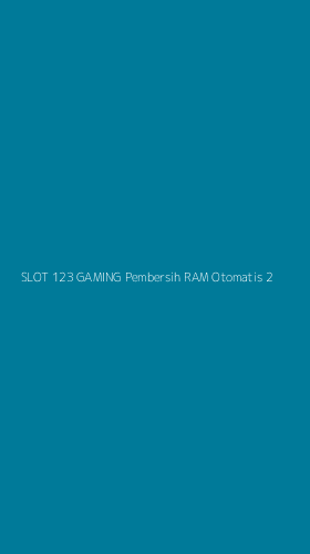 Tampilan Antarmuka Aplikasi Slot 123 Gaming Pembersih Ram Otomatis - 2