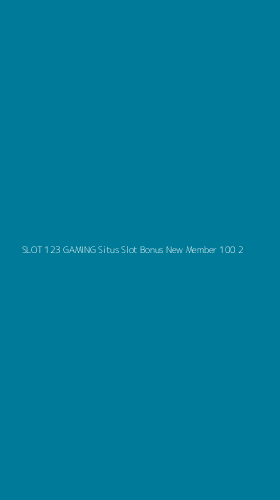 Tampilan Antarmuka Aplikasi Slot 123 Gaming Situs Slot Bonus New Member 100 - 2