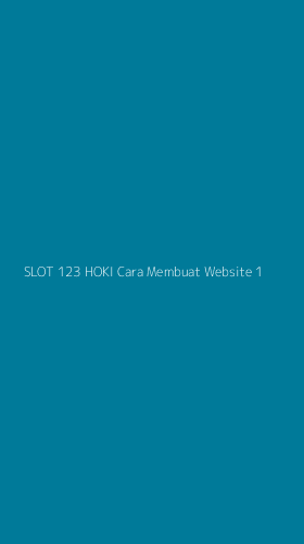 Tampilan Antarmuka Aplikasi Slot 123 Hoki Cara Membuat Website - 1