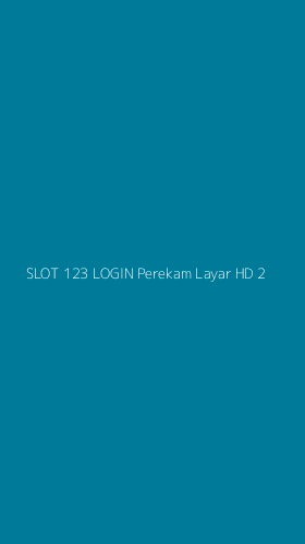 Tampilan Antarmuka Aplikasi Slot 123 Login Perekam Layar Hd - 2