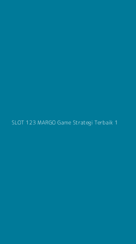 Tampilan Antarmuka Aplikasi Slot 123 Margo Game Strategi Terbaik - 1