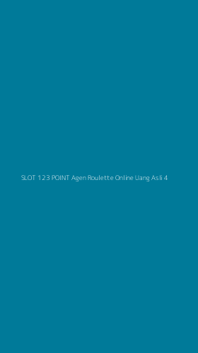 Tampilan Antarmuka Aplikasi Slot 123 Point Agen Roulette Online Uang Asli - 4
