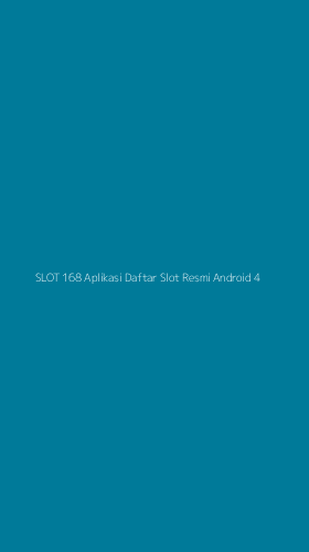 Tampilan Antarmuka Aplikasi Slot 168 Aplikasi Daftar Slot Resmi Android - 4