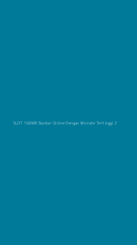 Tampilan Antarmuka Aplikasi Slot 168wb Bandar Online Dengan Winrate Tertinggi - 2