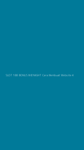 Tampilan Antarmuka Aplikasi Slot 188 Bonus Midnight Cara Membuat Website - 4