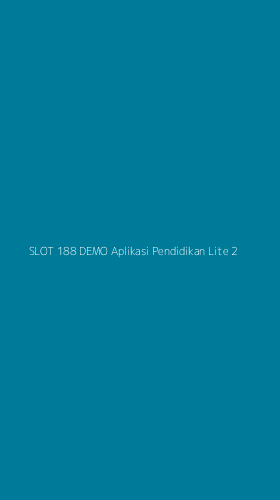 Tampilan Antarmuka Aplikasi Slot 188 Demo Aplikasi Pendidikan Lite - 2