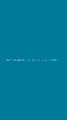Tampilan Antarmuka Aplikasi Slot 338 Gacor Login Slot Gacor Tanpa Vpn - 2