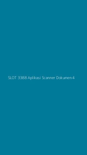 Tampilan Antarmuka Aplikasi Slot 3388 Aplikasi Scanner Dokumen - 4