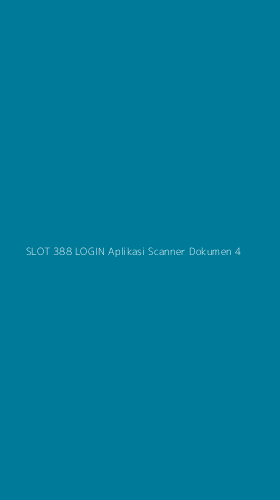 Tampilan Antarmuka Aplikasi Slot 388 Login Aplikasi Scanner Dokumen - 4