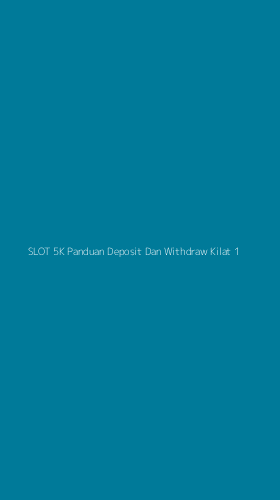 Tampilan Antarmuka Aplikasi Slot 5k Panduan Deposit Dan Withdraw Kilat - 1