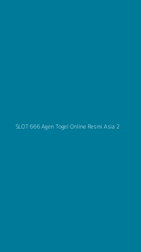 Tampilan Antarmuka Aplikasi Slot 666 Agen Togel Online Resmi Asia - 2