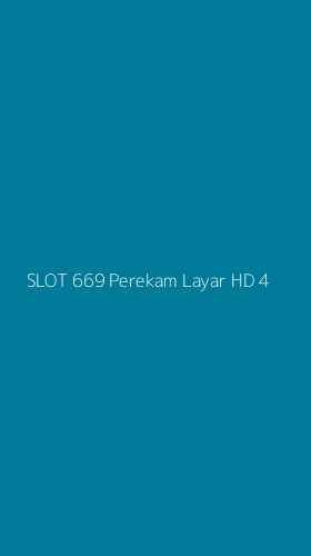 Tampilan Antarmuka Aplikasi Slot 669 Perekam Layar Hd - 4