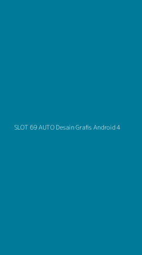 Tampilan Antarmuka Aplikasi Slot 69 Auto Desain Grafis Android - 4
