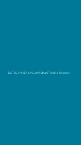Tampilan Antarmuka Aplikasi Slot 69 Hacker Link Login Sbobet Mobile Terbaru - 4