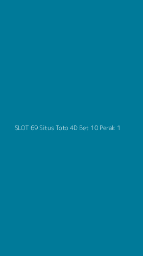 Tampilan Antarmuka Aplikasi Slot 69 Situs Toto 4d Bet 10 Perak - 1