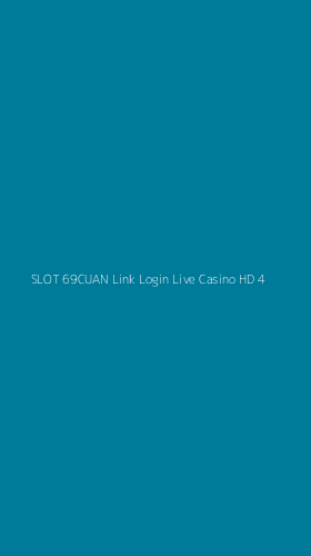Tampilan Antarmuka Aplikasi Slot 69cuan Link Login Live Casino Hd - 4