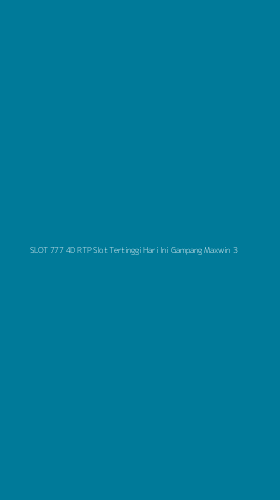 Tampilan Antarmuka Aplikasi Slot 777 4d Rtp Slot Tertinggi Hari Ini Gampang Maxwin - 3