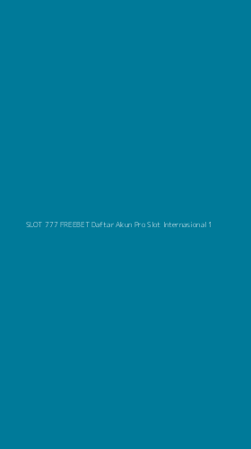 Tampilan Antarmuka Aplikasi Slot 777 Freebet Daftar Akun Pro Slot Internasional - 1