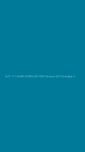 Tampilan Antarmuka Aplikasi Slot 777 Games Download Free Panduan Seo Terlengkap - 4