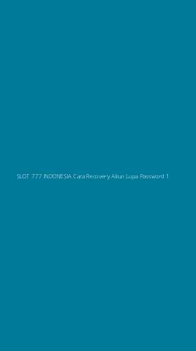 Tampilan Antarmuka Aplikasi Slot 777 Indonesia Cara Recovery Akun Lupa Password - 1