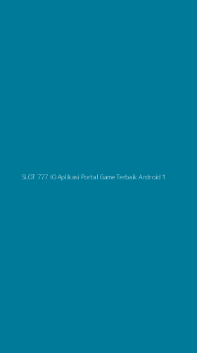 Tampilan Antarmuka Aplikasi Slot 777 Io Aplikasi Portal Game Terbaik Android - 1