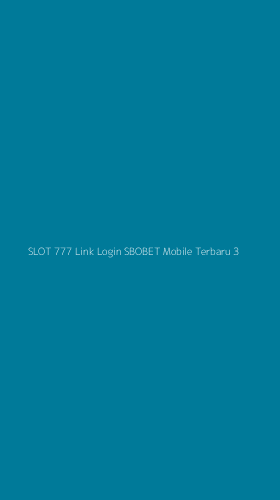 Tampilan Antarmuka Aplikasi Slot 777 Link Login Sbobet Mobile Terbaru - 3