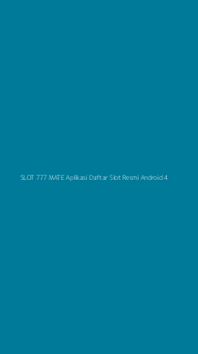 Tampilan Antarmuka Aplikasi Slot 777 Mate Aplikasi Daftar Slot Resmi Android - 4