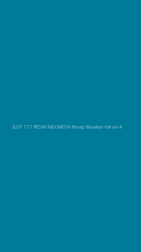 Tampilan Antarmuka Aplikasi Slot 777 Resmi Indonesia Resep Masakan Harian - 4