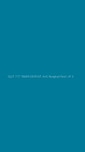 Tampilan Antarmuka Aplikasi Slot 777 Tanpa Deposit Anti Rungkad Pasti Jp - 3
