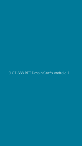 Tampilan Antarmuka Aplikasi Slot 888 Bet Desain Grafis Android - 1