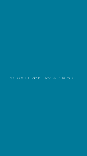 Tampilan Antarmuka Aplikasi Slot 888 Bet Link Slot Gacor Hari Ini Resmi - 3