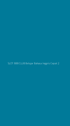 Tampilan Antarmuka Aplikasi Slot 888 Club Belajar Bahasa Inggris Cepat - 2