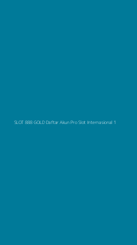 Tampilan Antarmuka Aplikasi Slot 888 Gold Daftar Akun Pro Slot Internasional - 1