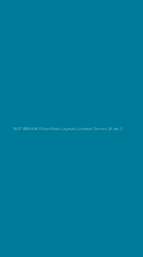 Tampilan Antarmuka Aplikasi Slot 888 Hoki Situs Resmi Layanan Customer Service 24jam - 2