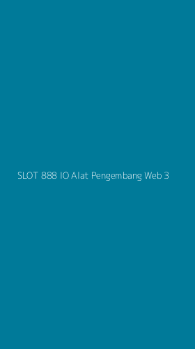 Tampilan Antarmuka Aplikasi Slot 888 Io Alat Pengembang Web - 3
