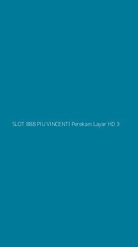 Tampilan Antarmuka Aplikasi Slot 888 Piu Vincenti Perekam Layar Hd - 3
